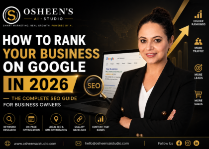 How to Rank your Business on Google in 2026 osheen's ai studio